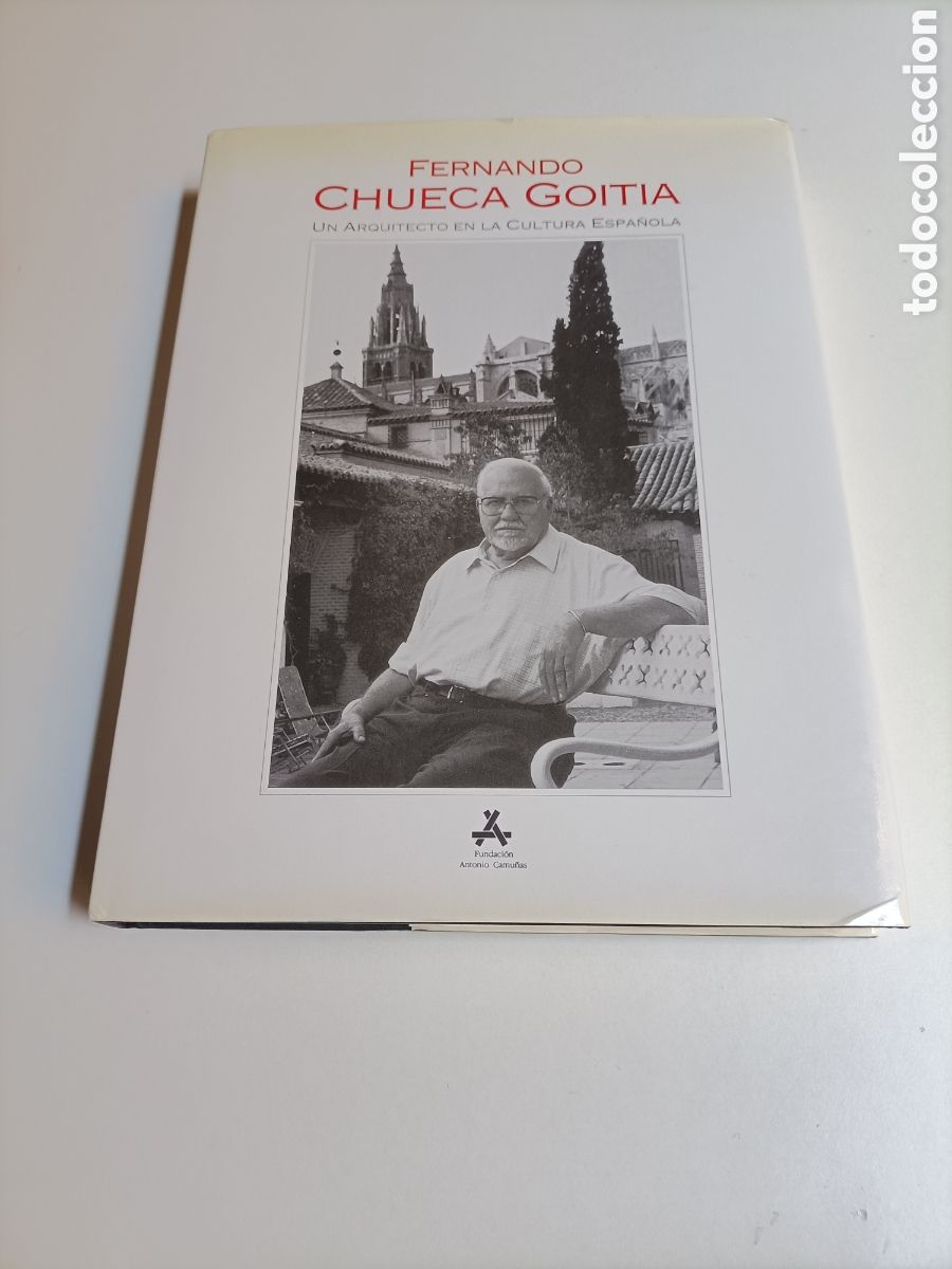 Second hand books: Fernando Chueca goitia. Un arquitecto en la cultura espa&ntilde;ola