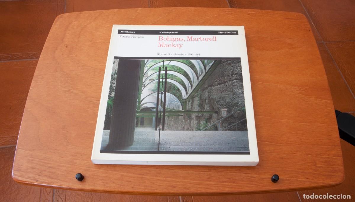 Libros de segunda mano: Bohigas, Martorell, Mackay 30 anni di architettura 1954-1984 Este libro hace referencia a una c&eacute;leb