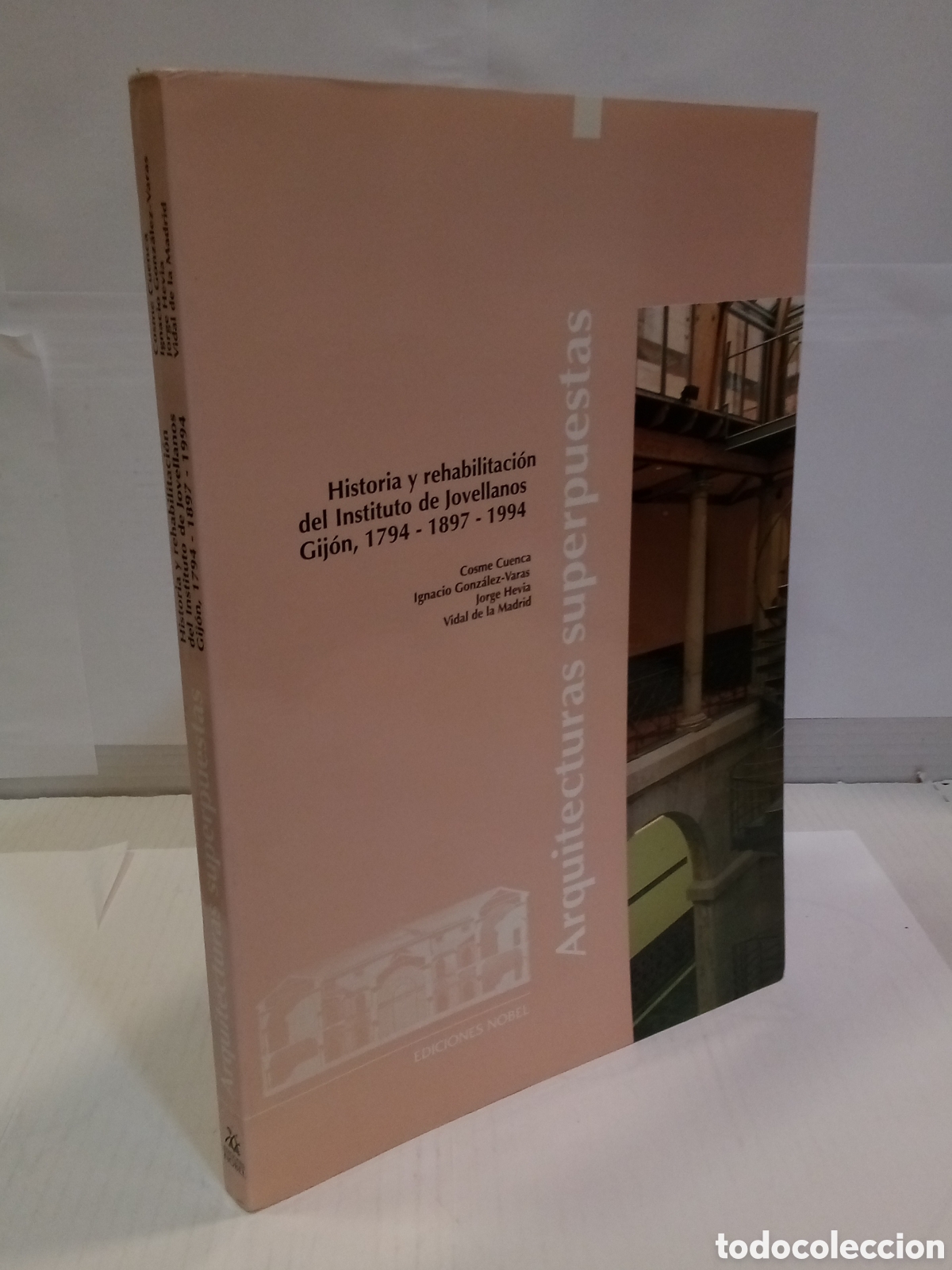 Gebrauchte B&uuml;cher: Historia y rehabilitacion del Instituto de Jovellanos. Gijon, 1794 - 1897 - 1994