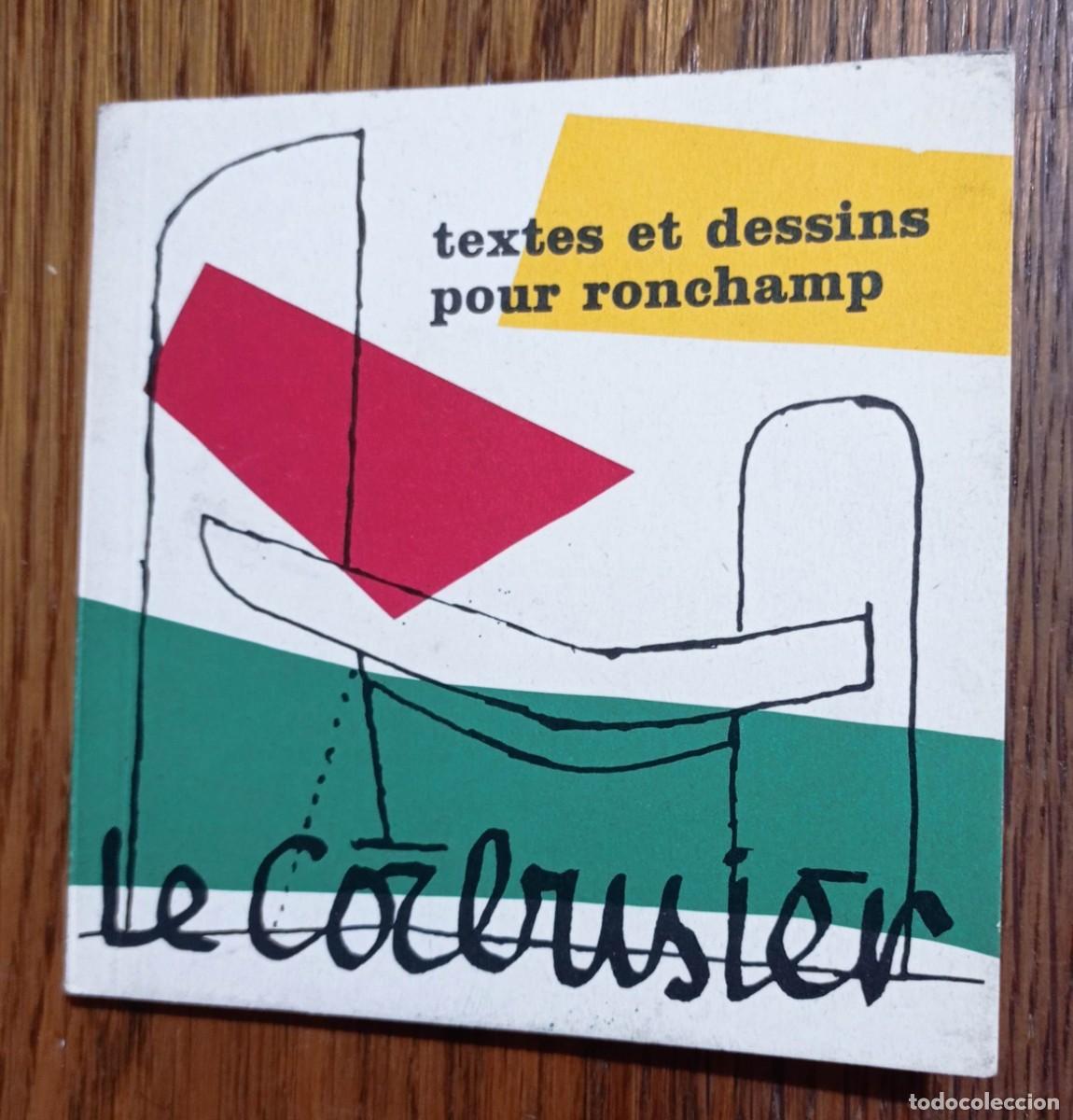 Libros de segunda mano: LE CORBUSIER, TEXTES ET DESSINS POUR RONCHAMP