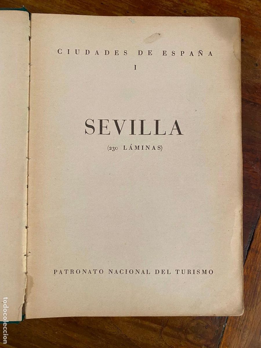 Libros de segunda mano: CIUDADES DE ESPA&Ntilde;A: SEVILLA. TOMO I. ( 230 LAMINAS)