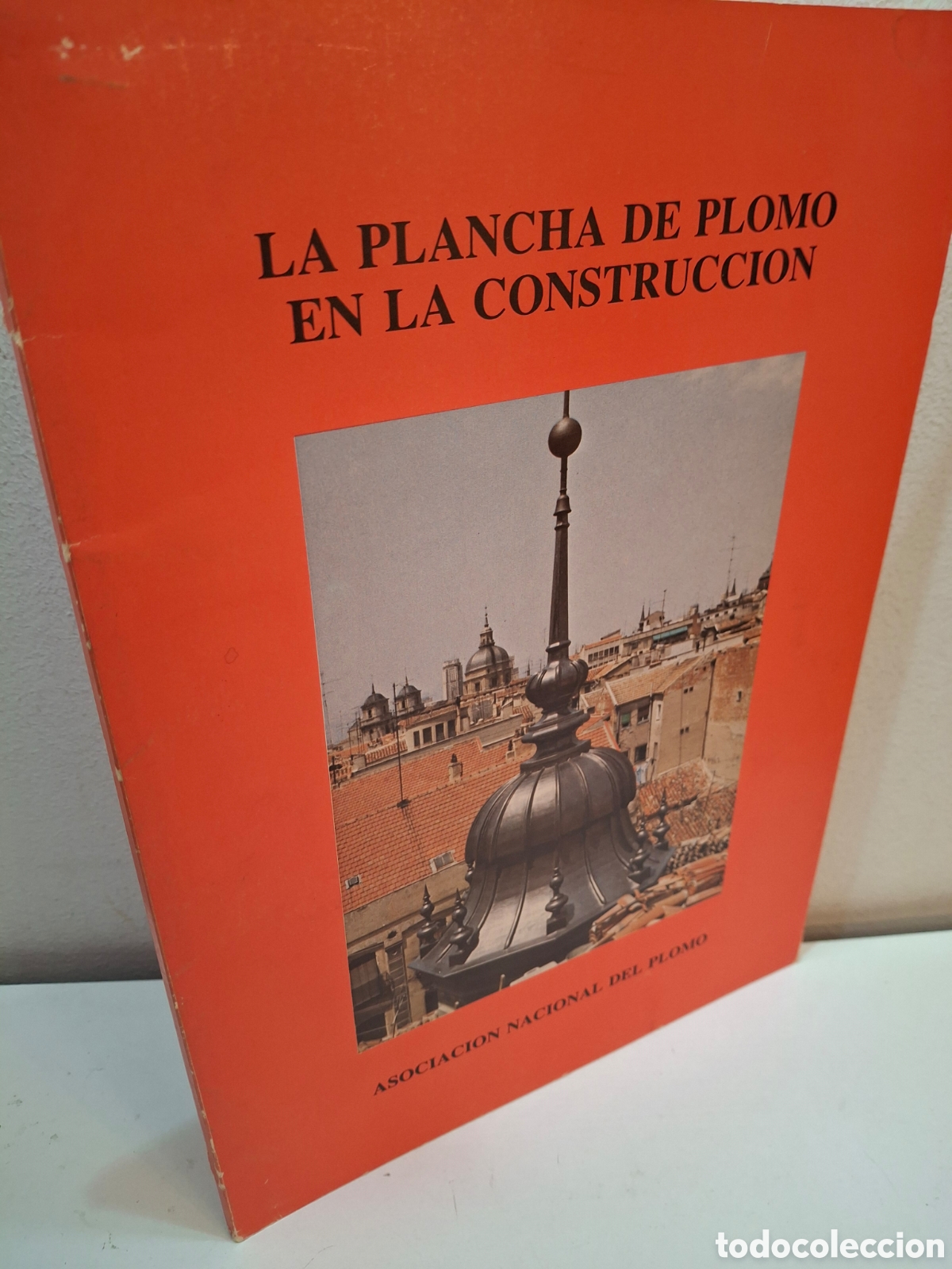 Libros de segunda mano: LA PLANCHA DE PLOMO EN LA CONSTRUCCION, ASOCIACION NACIONAL DEL PLOMO, 1986