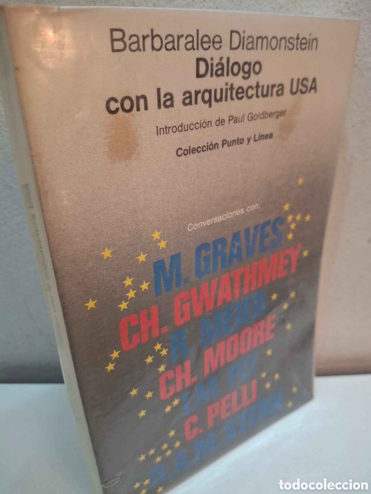 Libros de segunda mano: DIALOGO CON LA ARQUITECTURA USA (GARVES-GWATHMEY-MEIER-MOORE-PEI-PELLI.STERN), 1982