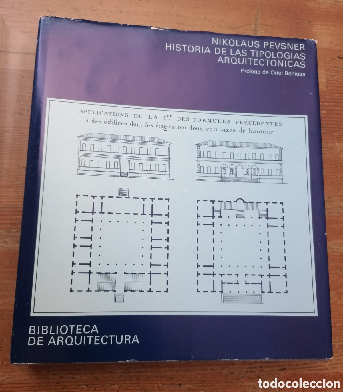 Libros de segunda mano: HISTORIA DE LAS TIPOLOG&Iacute;AS ARQUITECT&Oacute;NICAS - Nikolaus Pevsner