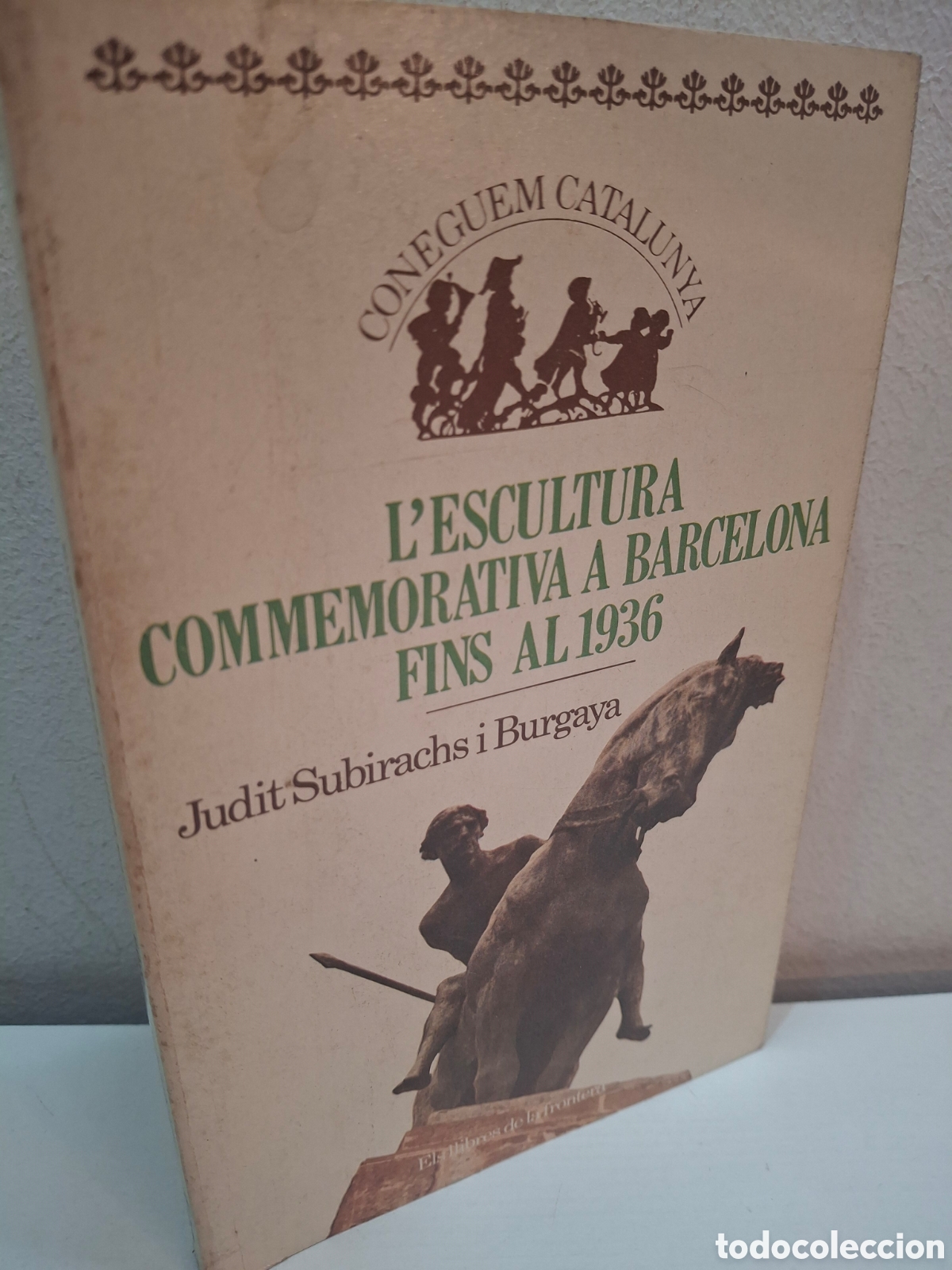 Libros de segunda mano: L&acute;ESCULTURA CONMMEMORATIVA A BARCELONA FINS AL 1936, JUDIT SUBIRACHS I BURGAYA, 1986