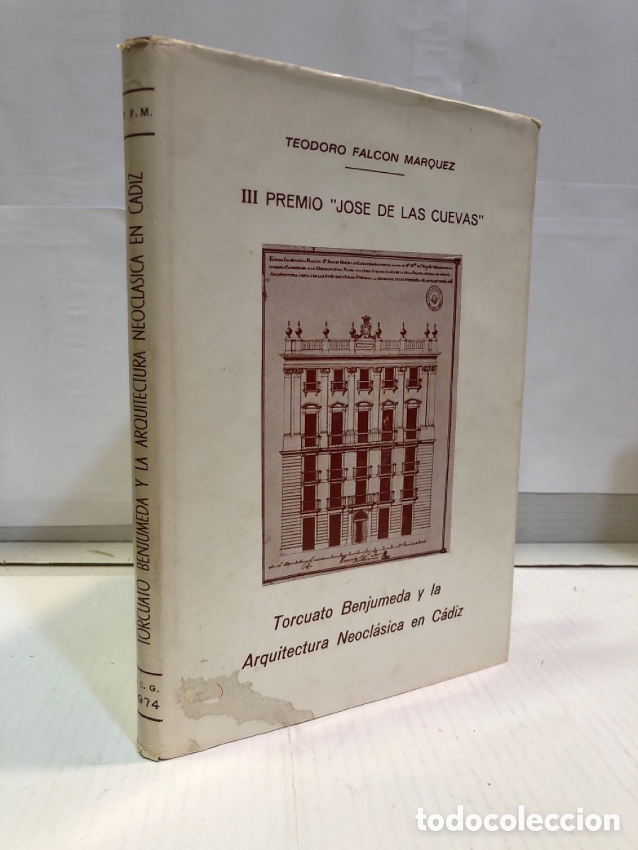 Gebrauchte B&uuml;cher: Teodoro Falc&oacute;n Marquez - Torcuato Benjumeda y la arquitectura neocl&aacute;sica en Cadiz
