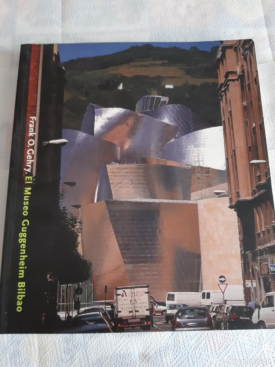 Libros de segunda mano: EL MUSEO GUGGENHEIM BILBAO Frank O. Gehry