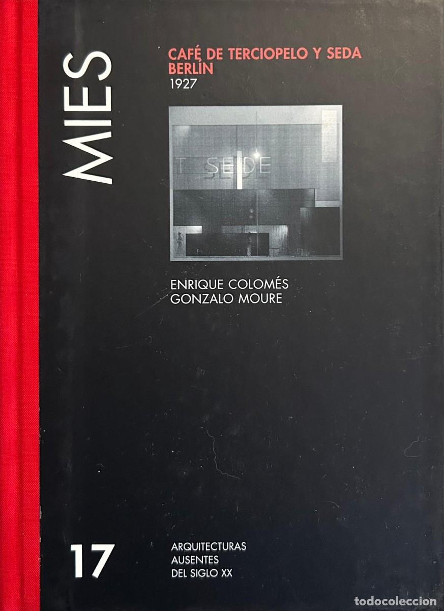 Libros de segunda mano: 17 MIES: CAFE DE TERCIOPELO Y SEDA. BERLIN 1927
