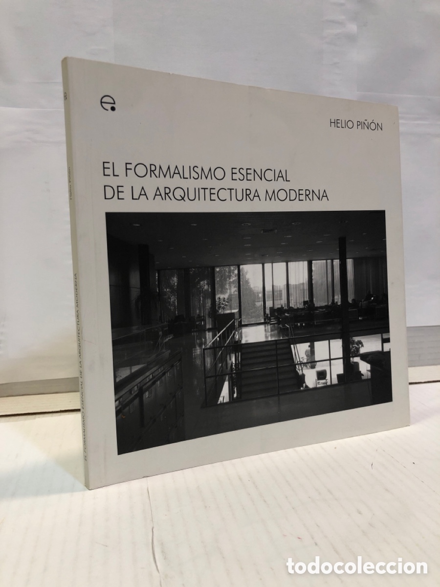 Libros de segunda mano: Helio Pi&ntilde;on - El formalismo esencial de la arquitectura moderna