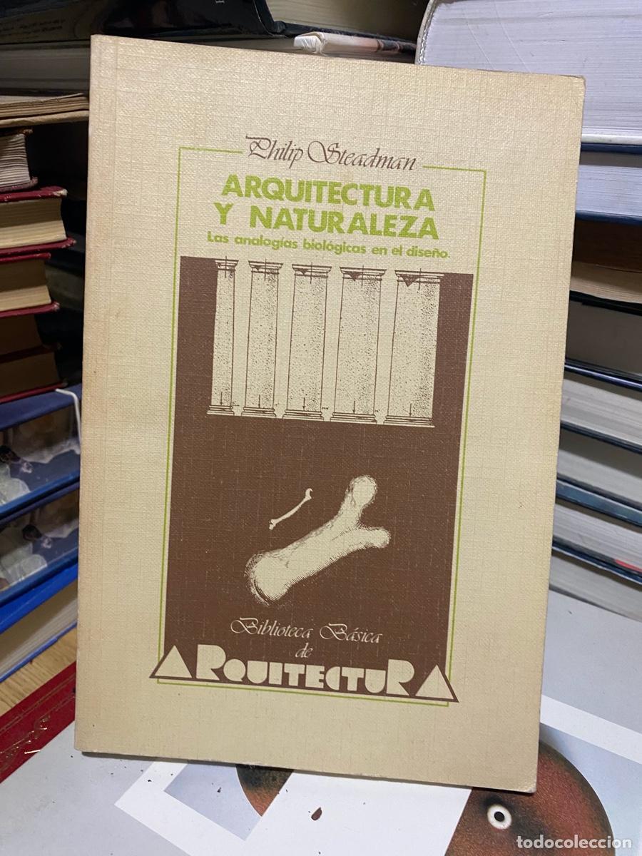 Libros de segunda mano: arquitectura y naturaleza, Philip steadman, biblioteca b&aacute;sica de arquitectura