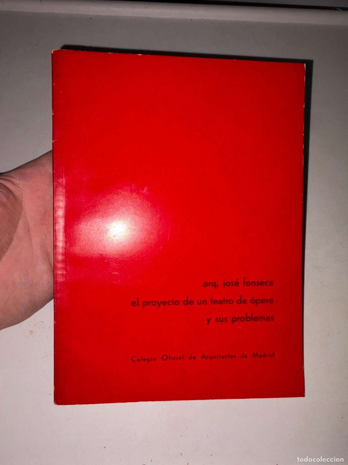 Libros de segunda mano: FONSECA, Jos&eacute;. El proyecto de un teatro de &oacute;pera y sus problemas_Colegio Oficial de Arquitectos 1963