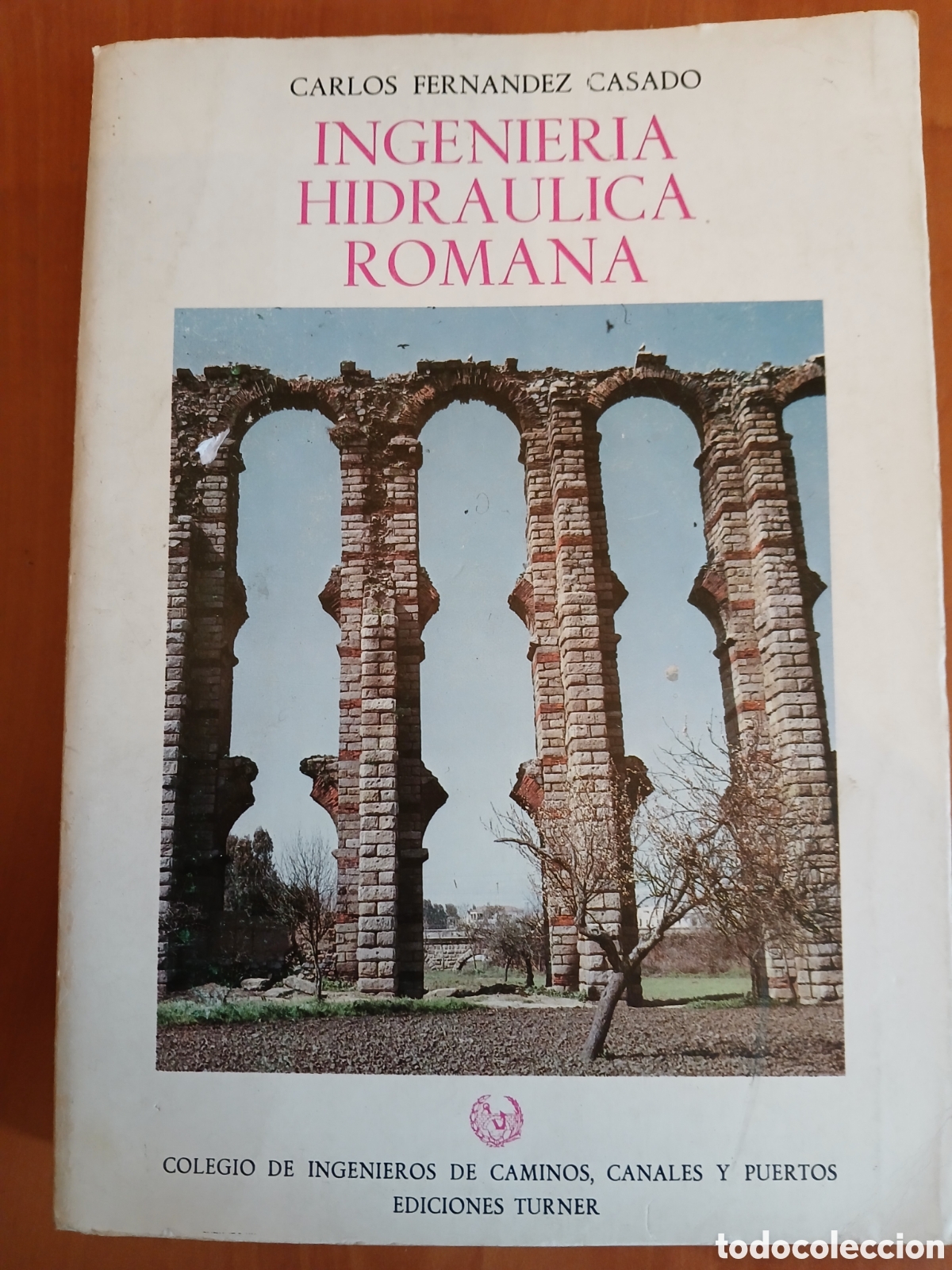 Libros de segunda mano: Ingenier&iacute;a Hidr&aacute;ulica Romana. Carlos Fern&aacute;ndez Casado.