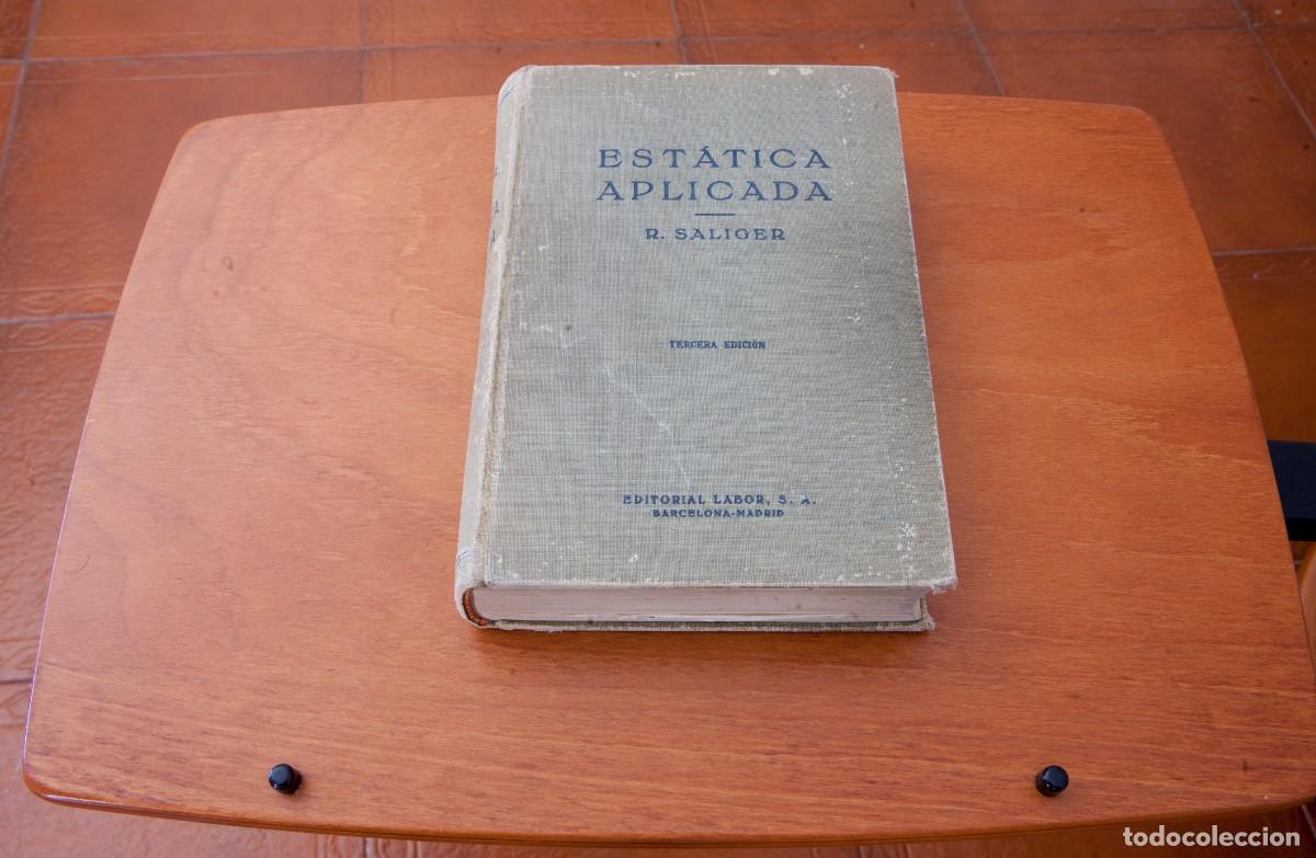 Libros de segunda mano: Estatica aplicada &ndash; Tercera edici&oacute;n de R. Saliger Tratado cl&aacute;sico de Rudolf Saliger, titulado Est&aacute;t
