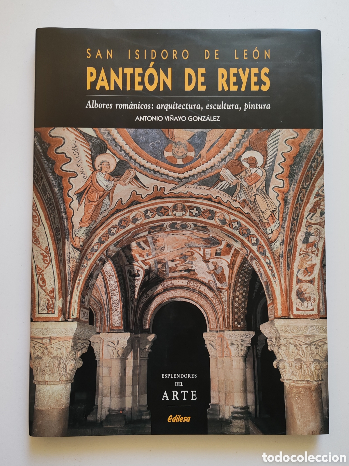 Libros de segunda mano: SAN ISIDORO DE LE&Oacute;N, PANTE&Oacute;N DE REYES, DE ANTONIO VI&Ntilde;AYO GONZ&Aacute;LEZ. ALBORES ROM&Aacute;NICOS: ARQUITECTURA,.