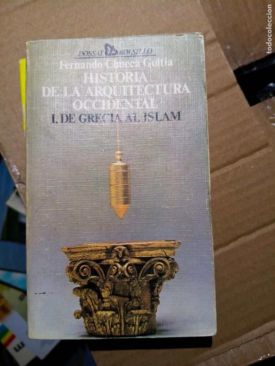 Libros de segunda mano: Fernando Chueca Goitia - Historia de la arquitectura occidental I. De Grecia al Islam