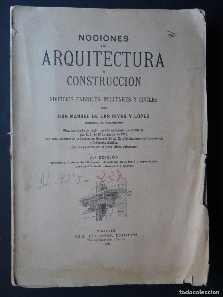 Libros de segunda mano: NOCIONES DE ARQUITECTURA Y CONSTRUCCI&Oacute;N DE EDIFICIOS FABRILES MILITARES Y CIVILES. RIVAS Y LOPEZ.