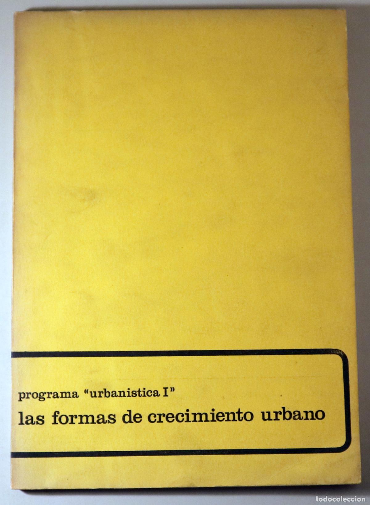 Libros de segunda mano: SOLA MORALES RUBI&Oacute;, Manuel - LAS FORMAS DE CRECIMIENTO URBANO. Urban&iacute;stica I. Curso 1973-74 - Barcel