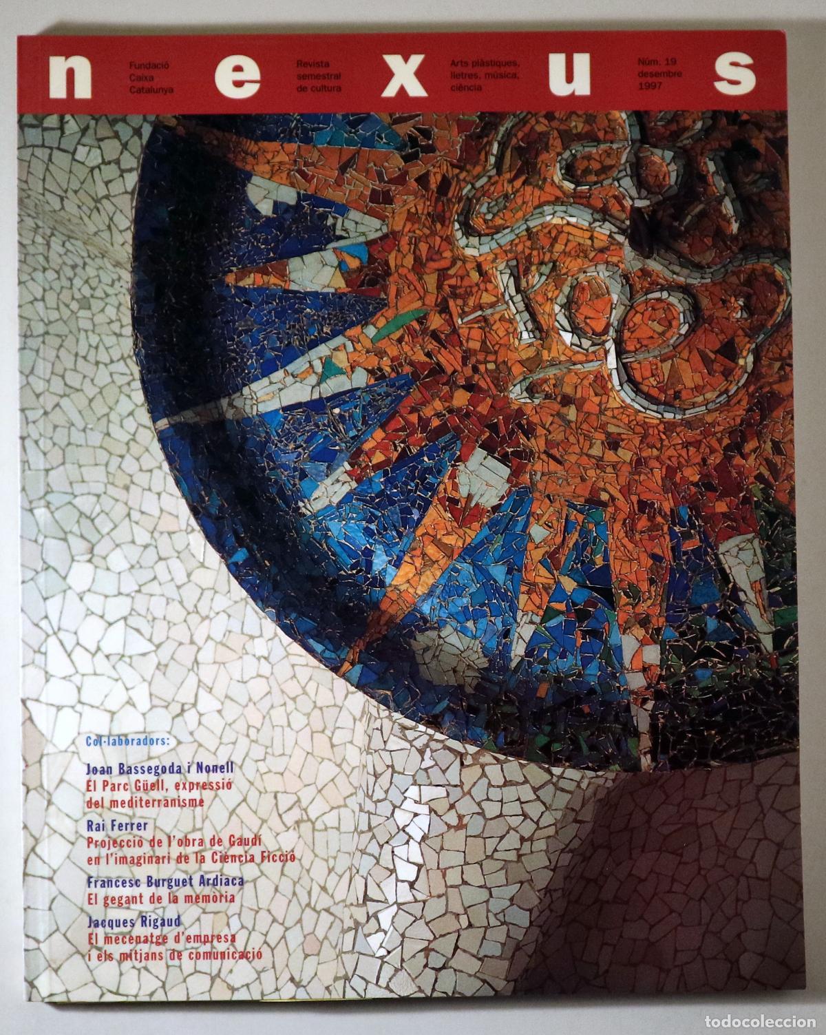 Libros de segunda mano: Gaud&iacute;, Antoni - NEXUS N&ordm; 19 - Barcelona 1997 - Il&middot;lustrat