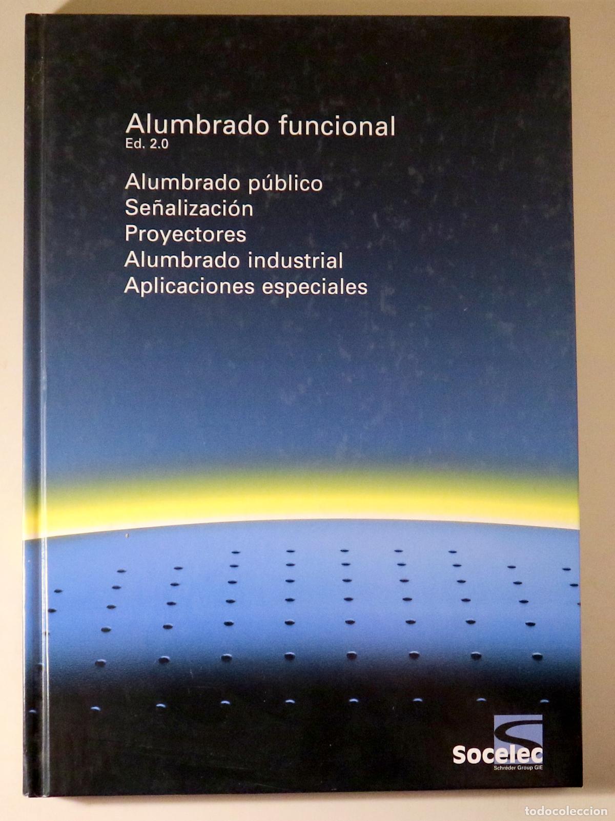 Libros de segunda mano: ALUMBRADO FUNCIONAL. Ed. 2.0 - s/l 2005 - Ilustrado