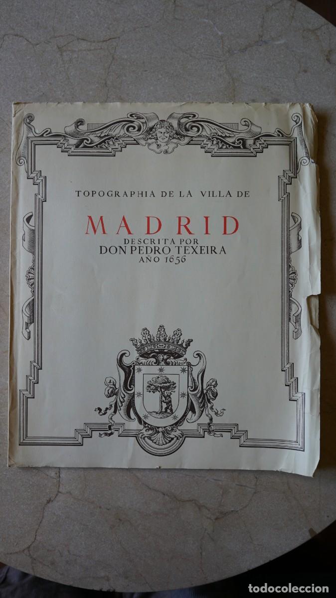 Libros de segunda mano: TOPOGRAPHIA DE LA VILLA DE MADRID DESCRITA POR DON PEDRO DE TEIXEIRA A&Ntilde;O 1656 - ANONIMO