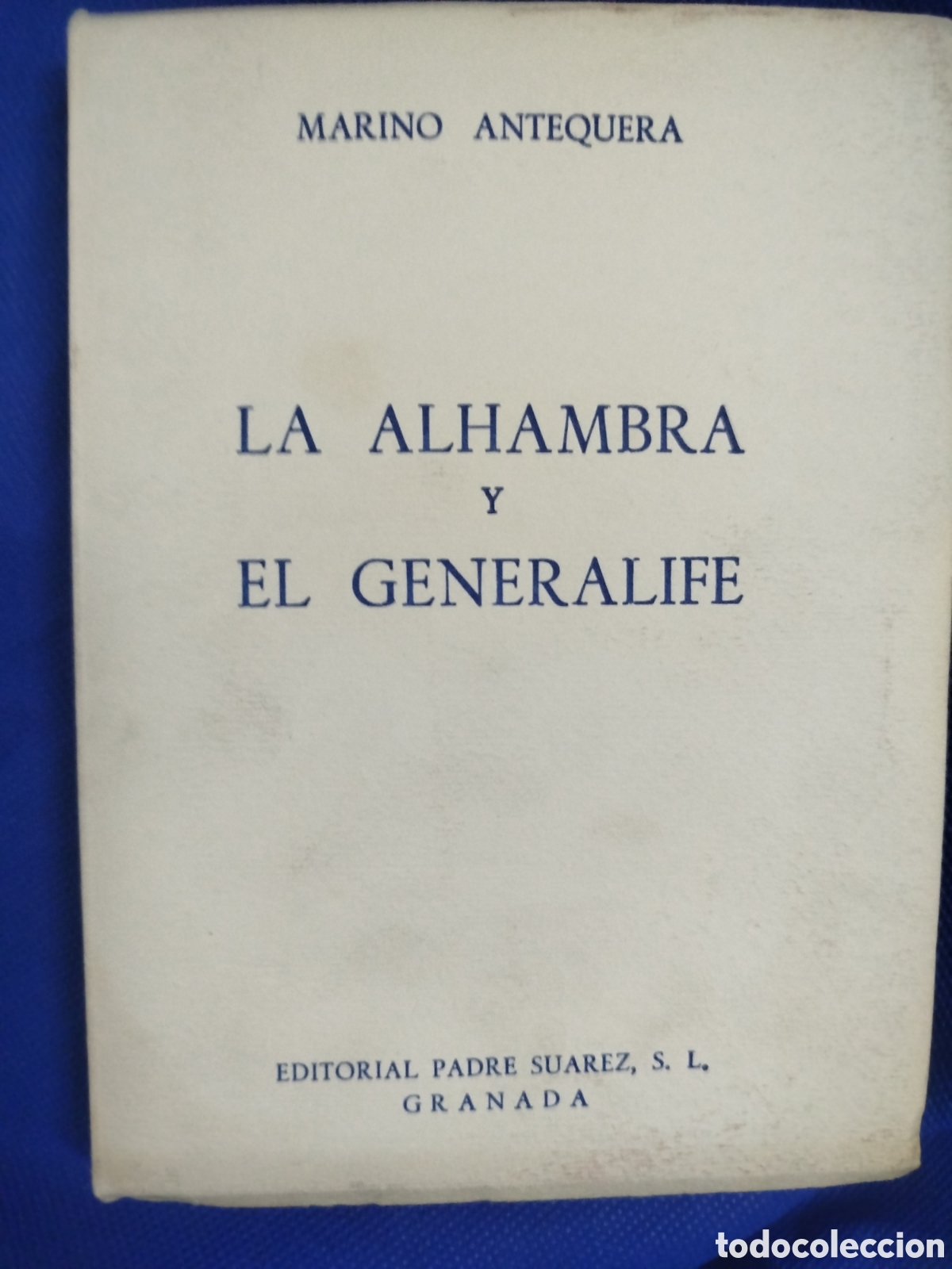 Libros de segunda mano: Marino Antequera, La Alhambra y el Generalife