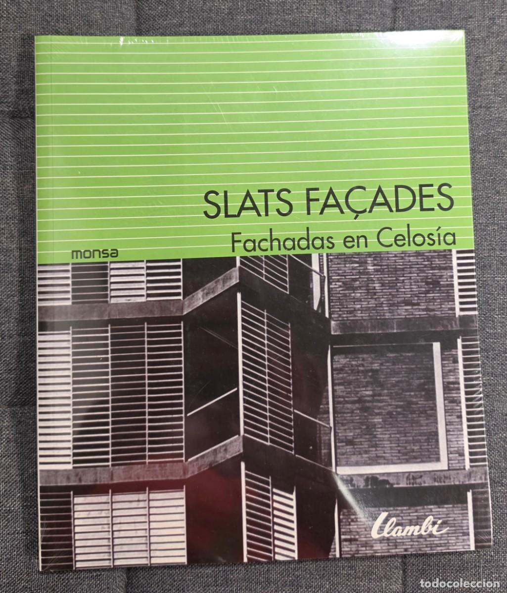 Libros de segunda mano: SLATS FA&Ccedil;ADES. Fachadas en celos&iacute;a. Ediciones monsa, 2013