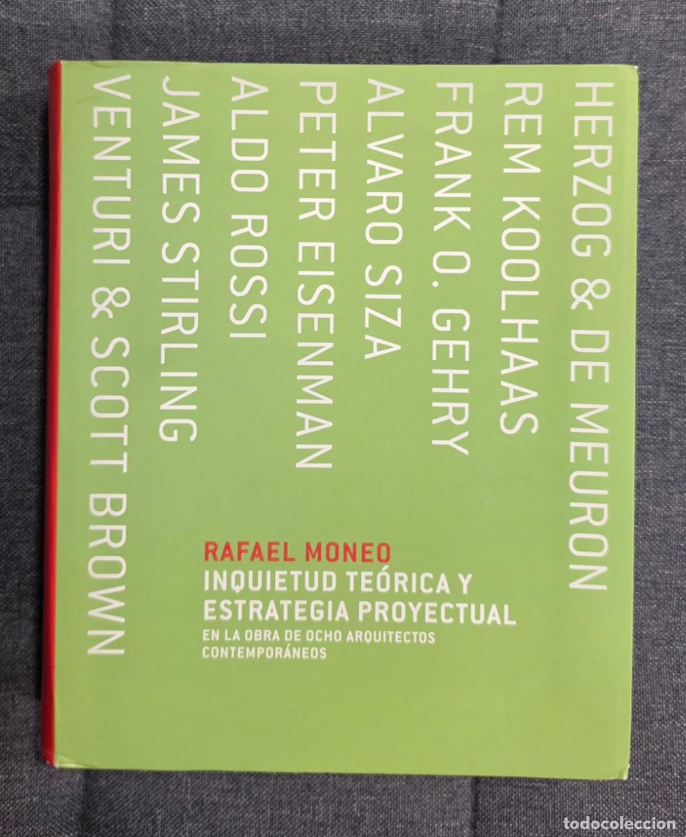 Libros de segunda mano: INQUIETUD TE&Oacute;RICA Y ESTRATEGIA PROYECTUAL de RAFAEL MONEO. Editorial Actar, 2006