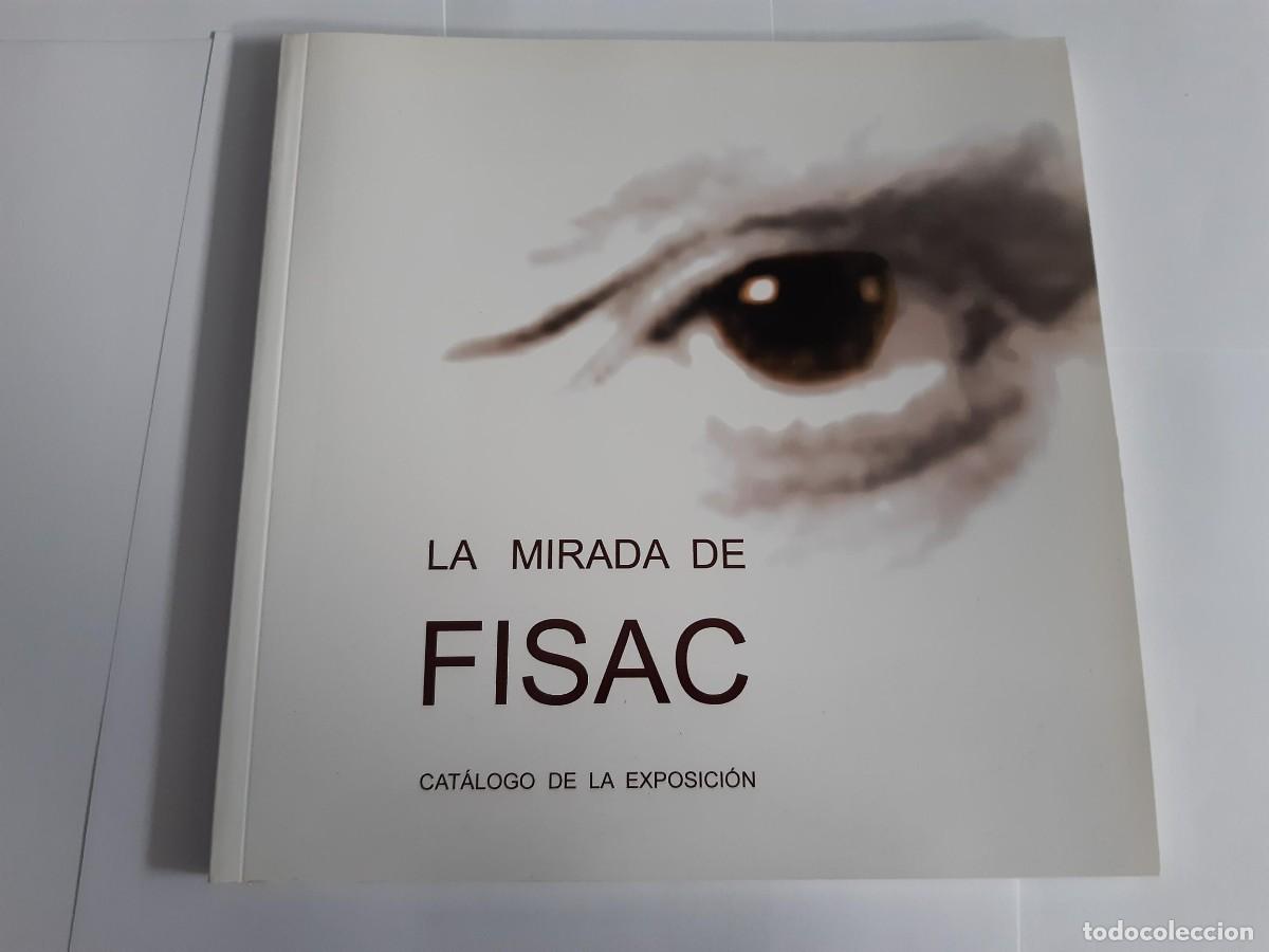 Libros de segunda mano: LA MIRADA DE FISAC MIGUEL FISAC ARQUITECTURA PINTURA ARQUITECTOS VALLADOLID