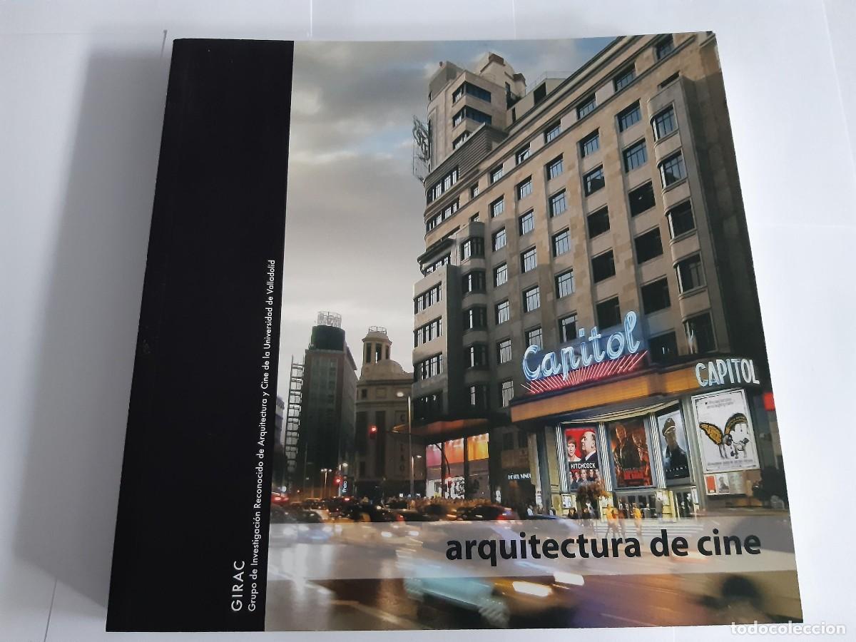 Libros de segunda mano: ARQUITECTURA DE CINE DANIEL VILLALOBOS ALONSO UNIVERSIDAD DE VALLADOLID GIRAC