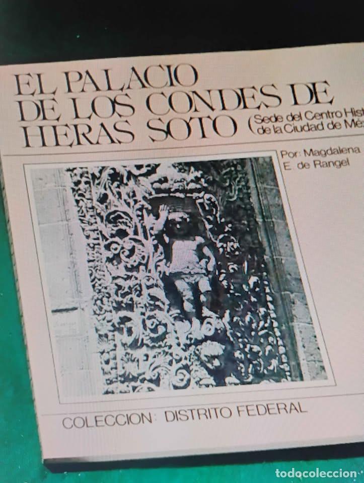 Libros de segunda mano: El Palacio de los Condes de Heras Soto Ciudad de M&eacute;xico