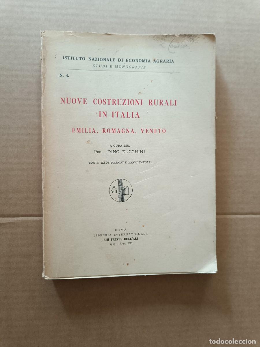Libros de segunda mano: Nuove costruzioni rurali in Italia. Emilia Romagna Veneto. 1929, Zucchini, Dino. Lib. Internazionale