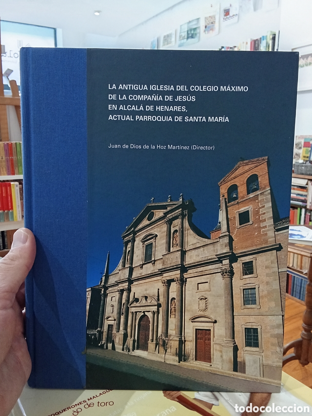 Libros de segunda mano: La antigua iglesia del Colegio M&aacute;ximo de la compa&ntilde;ia de Jes&uacute;s, en Alcal&aacute; de Henares