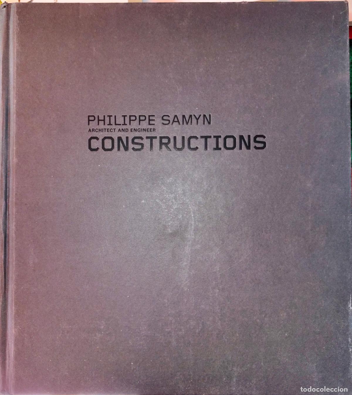 Libros de segunda mano: PHILIPPE SAMYN, ARCHITECT AND ENGINEER. CONSTRUCTIONS. (ARQUITECTURA. INGENIER&Iacute;A) - Foto 2