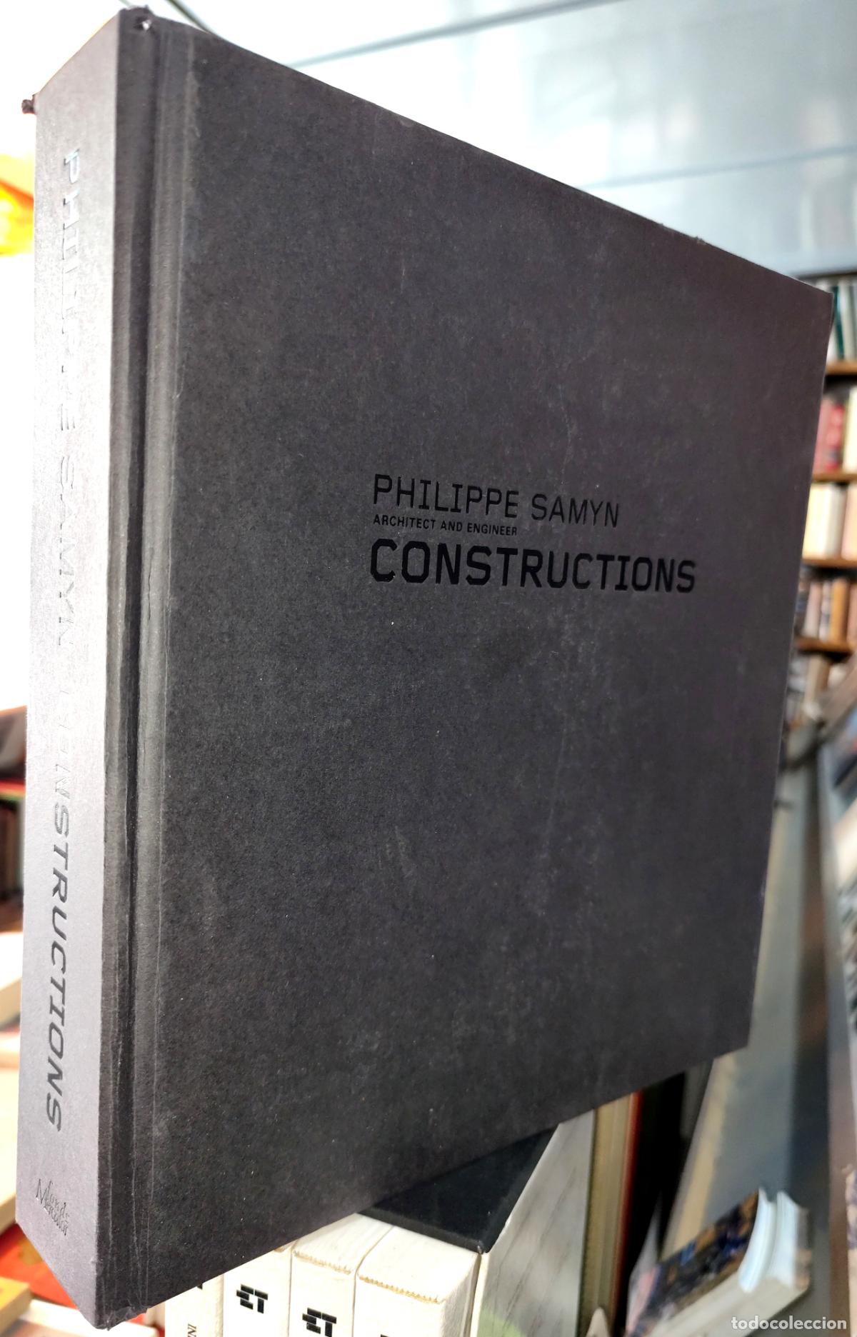 Libros de segunda mano: PHILIPPE SAMYN, ARCHITECT AND ENGINEER. CONSTRUCTIONS. (ARQUITECTURA. INGENIER&Iacute;A)