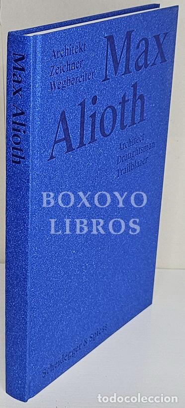 Livres d'occasion: ALIOTH, Max. Architekt Zeichner Wegbereiter/ Architect, Draughtsman, Trailblazer