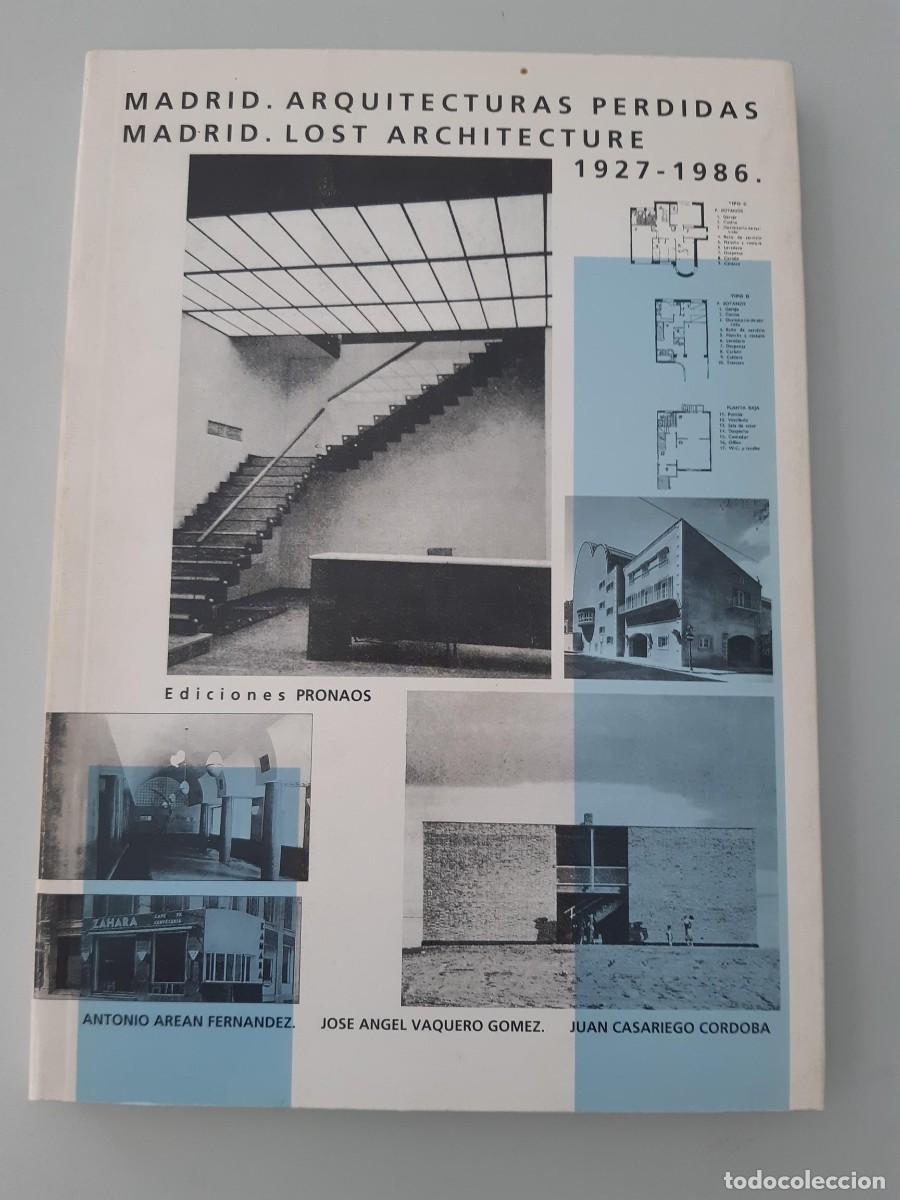 Libros de segunda mano: Madrid - arquitecturas perdidas 1927 - 1986. Arean Fernandez ARQUITECTURA