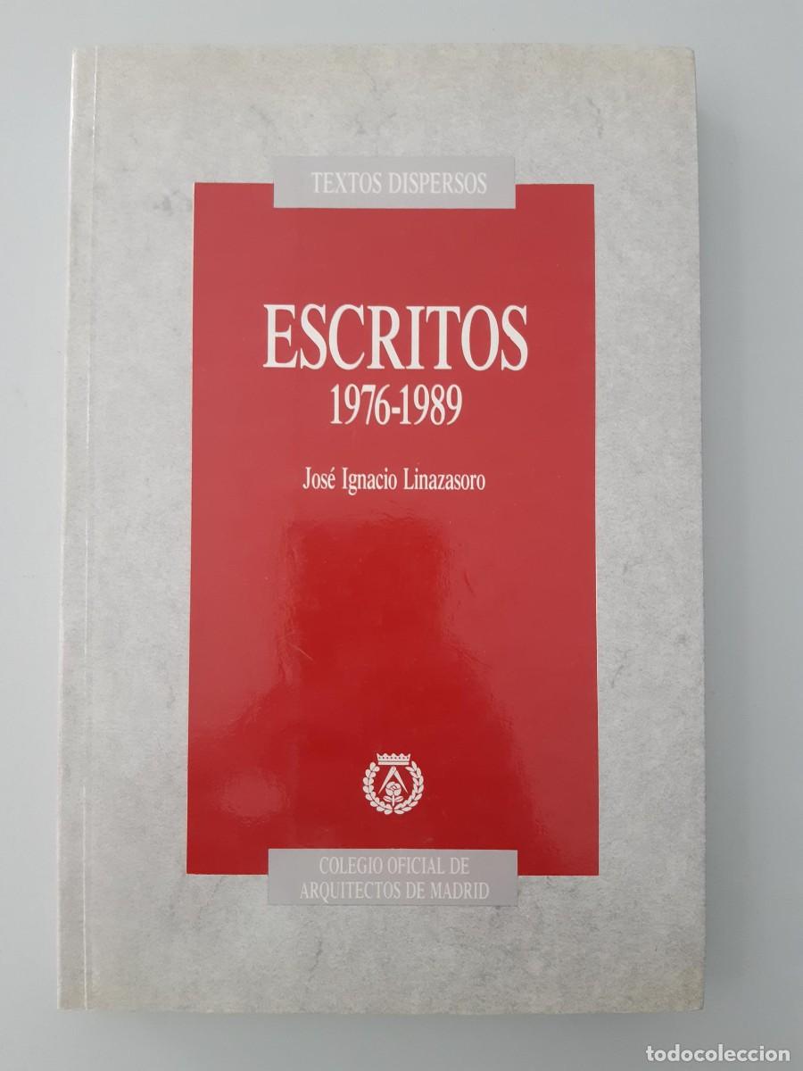 Libros de segunda mano: ESCRITOS 1976-1989 JOSE IGNACIO LINAZASORO ARQUITECTURA