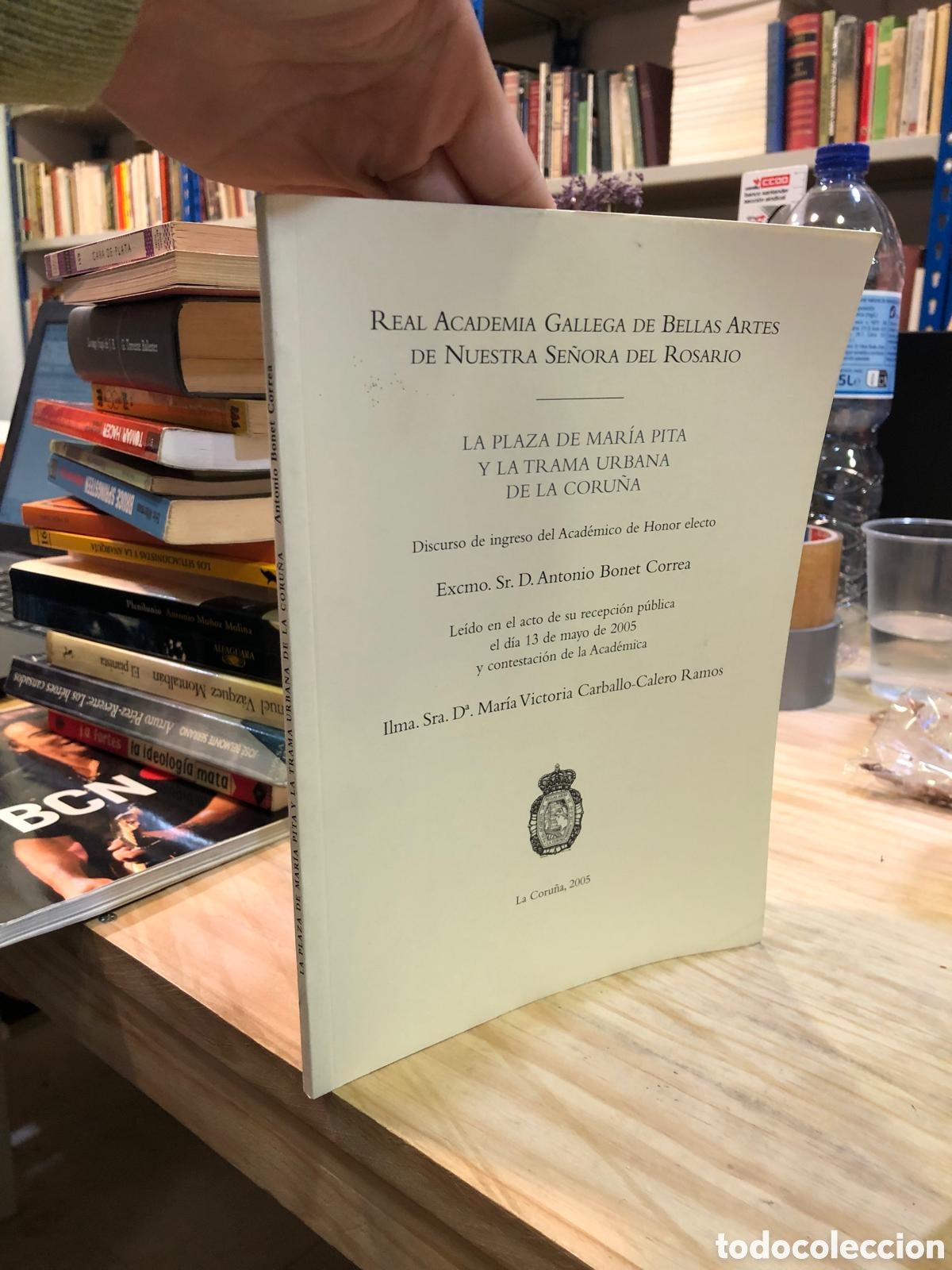 Gebrauchte B&uuml;cher: La Plaza de Mar&iacute;a Pita y la trama urbana de La Coru&ntilde;a - Antonio Bonet Correa
