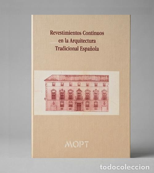 Libros de segunda mano: REVESTIMIENTOS CONTINUOS EN LA ARQUITECTURA TRADICIONAL ESPA&Ntilde;OLA.