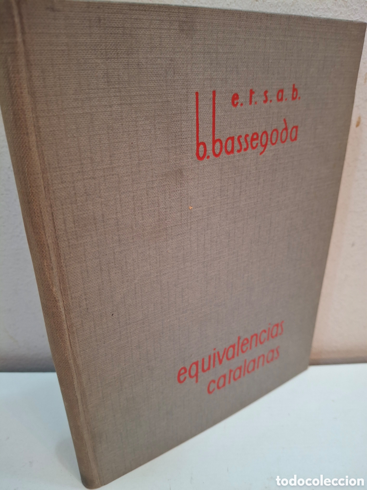 Libros de segunda mano: EQUIVALENCIAS CATALANAS EN EL LEXICO DE LA CONSTRUCCION, DR. BUENAVENTURA BASSEGODA, ETSAB, 1966