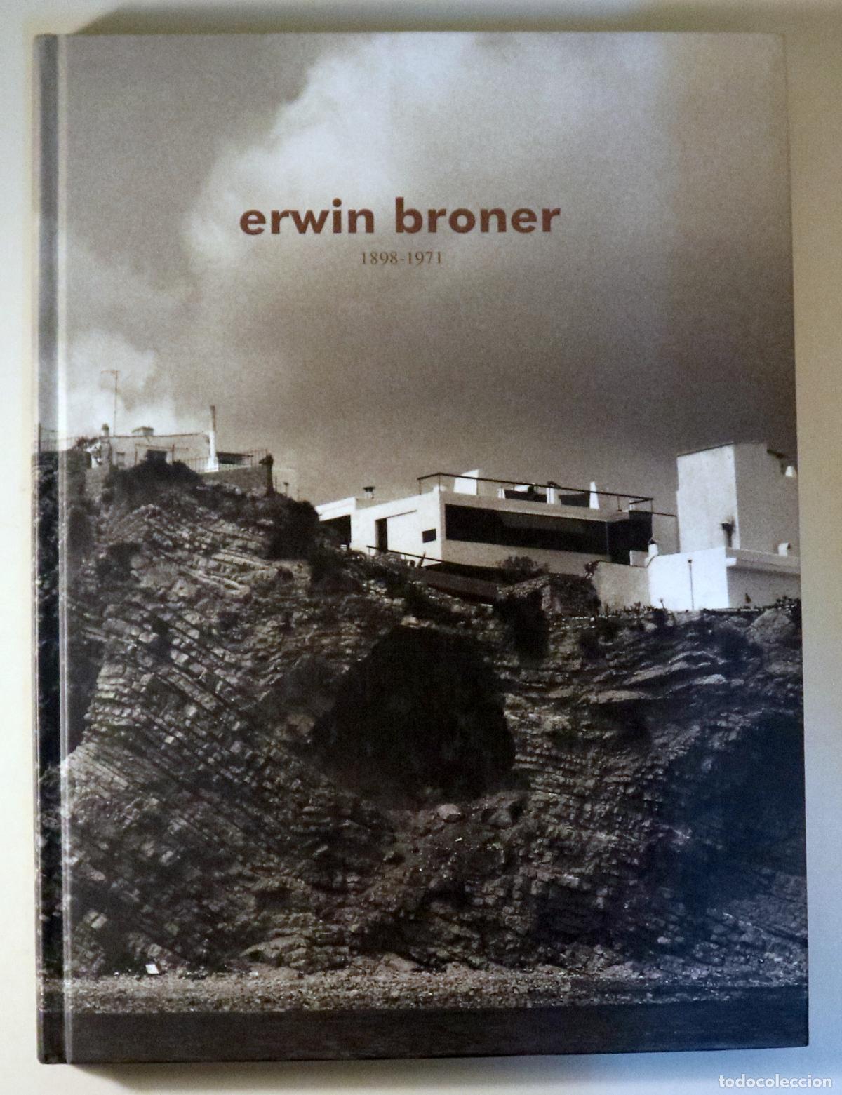 Libri di seconda mano: ERWIN BRONER 1898-1971 - Palma de Mallorca 2006 - Molt il&middot;lustrat