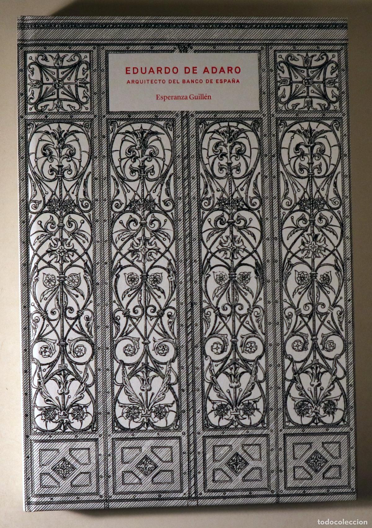 Libri di seconda mano: Adaro, Eduardo de - GUILL&Eacute;N, Esperanza - EDUARDO DE ADARO. Arquitecto del Banco de Espa&ntilde;a - Madrid s