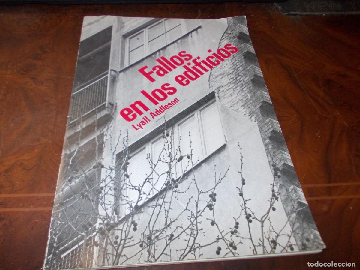 Libros de segunda mano: Fallos en los edificios. Manual de patolog&iacute;a de la construcci&oacute;n. Lyall Addleson. 1.982