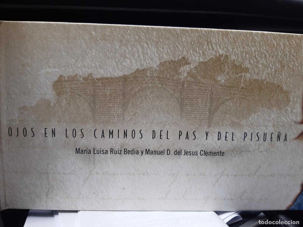 Libros de segunda mano: OJOS EN LOS CAMINOS DEL PAS Y DEL PISUE&Ntilde;A MARIA LUISA RUIZ BEDIA PUENTES CANTABRIA