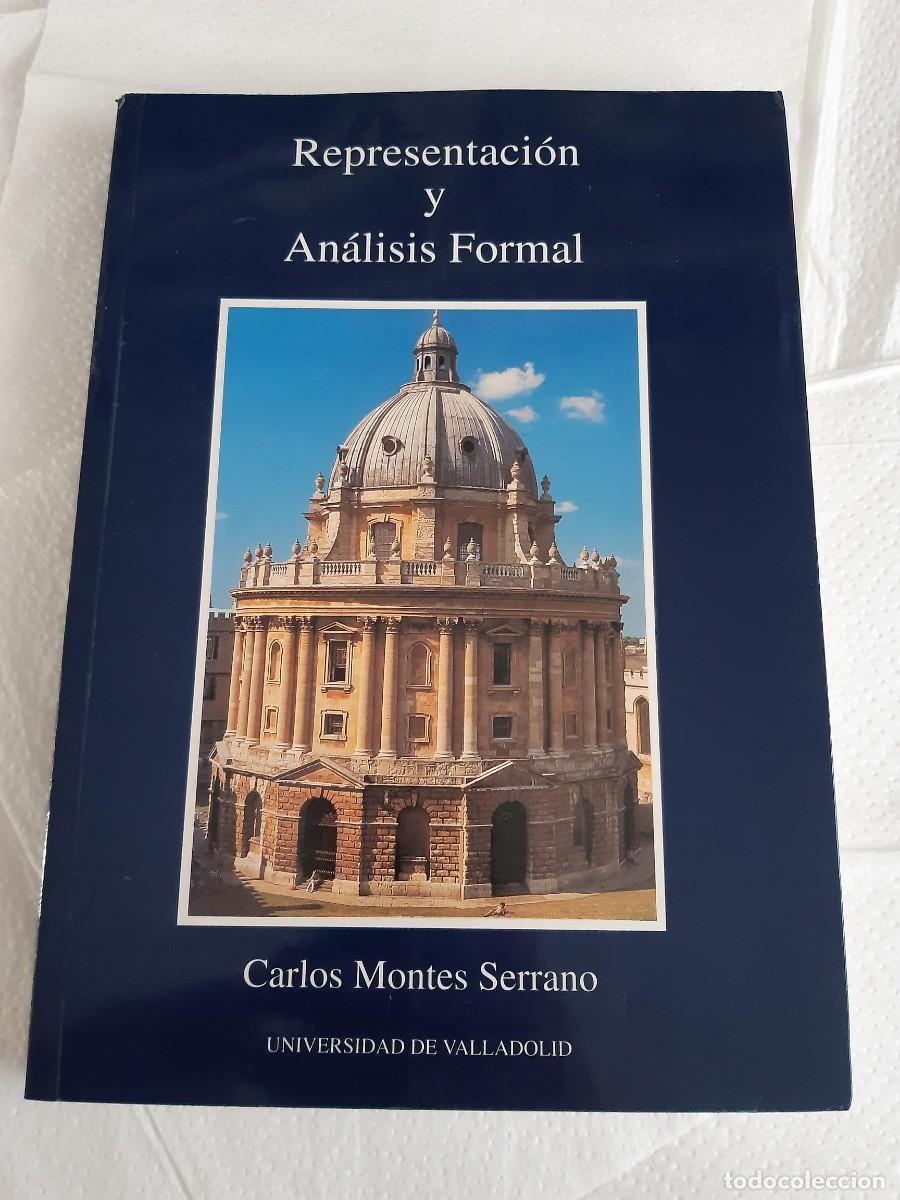 Libros de segunda mano: REPRESENTACION Y ANALISIS FORMAL CARLOS MONTES SERRANO ARQUITECTURA