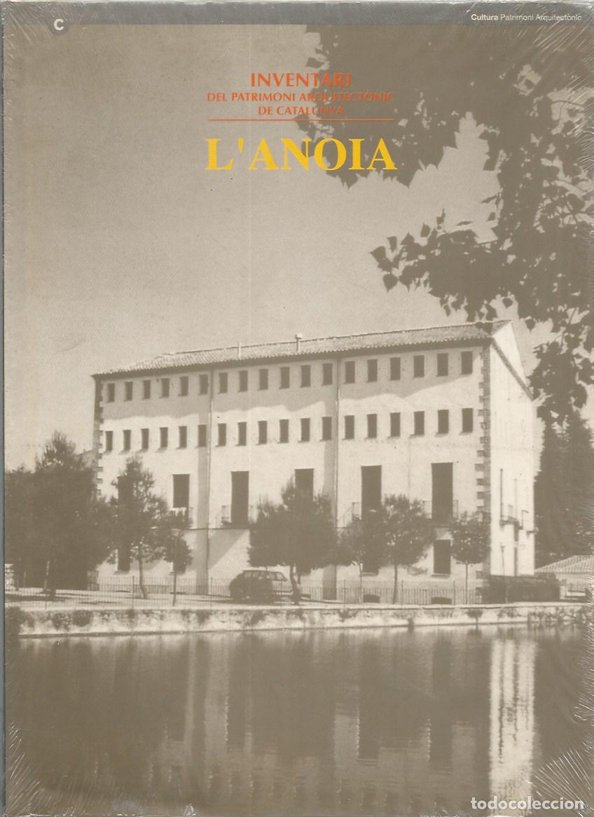 Libros de segunda mano: L'ANOIA INVENTARI DEL PATRIMONI ARQUITECT&Ograve;NIC DE CATALUNYA-PRECINTAT