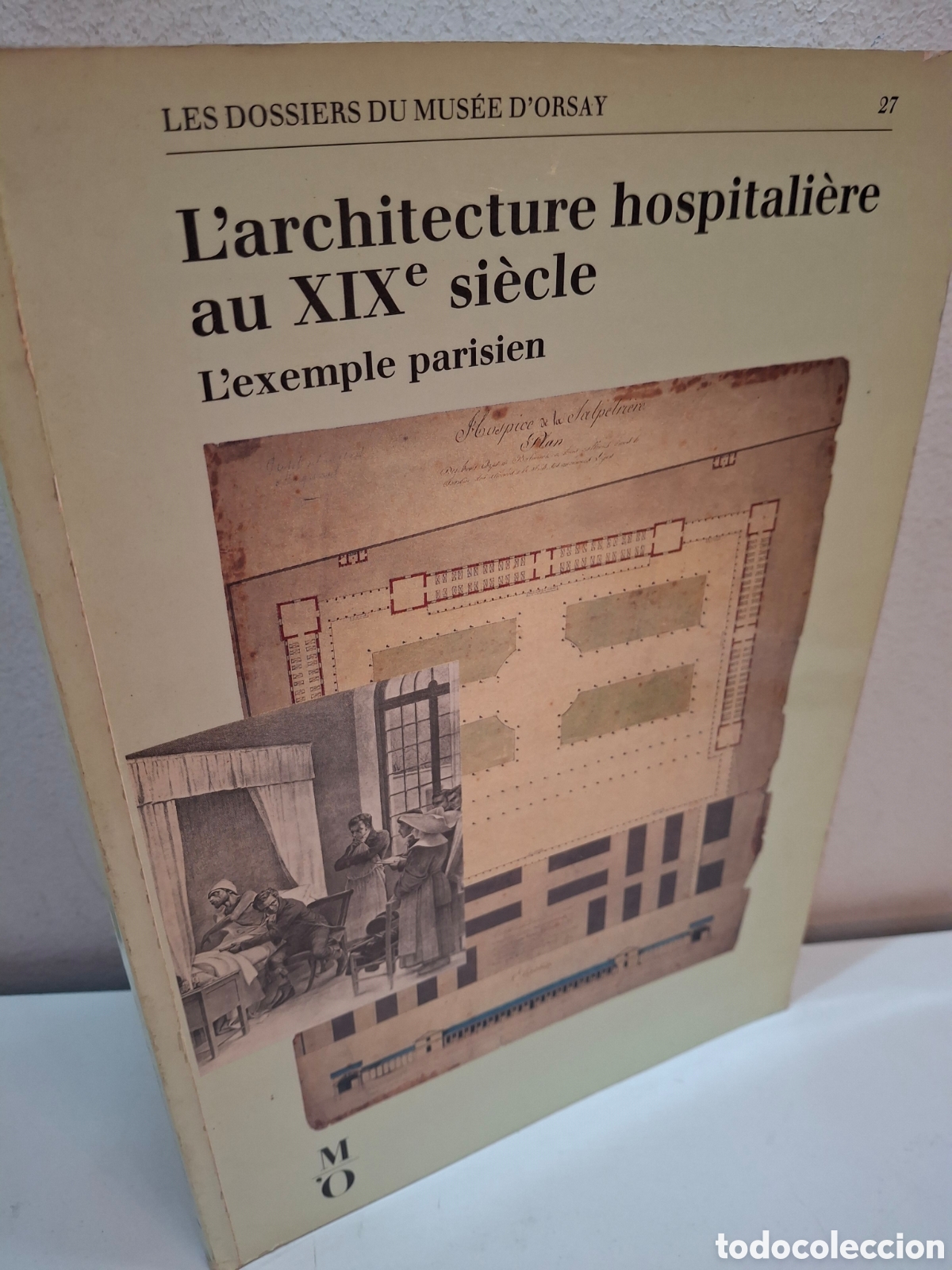 Libros de segunda mano: L&acute;ARCHITECTURE HOSPITALIERE AU XIXe SIECLE, L&acute;EXEMPLE PARISIEN, 1988