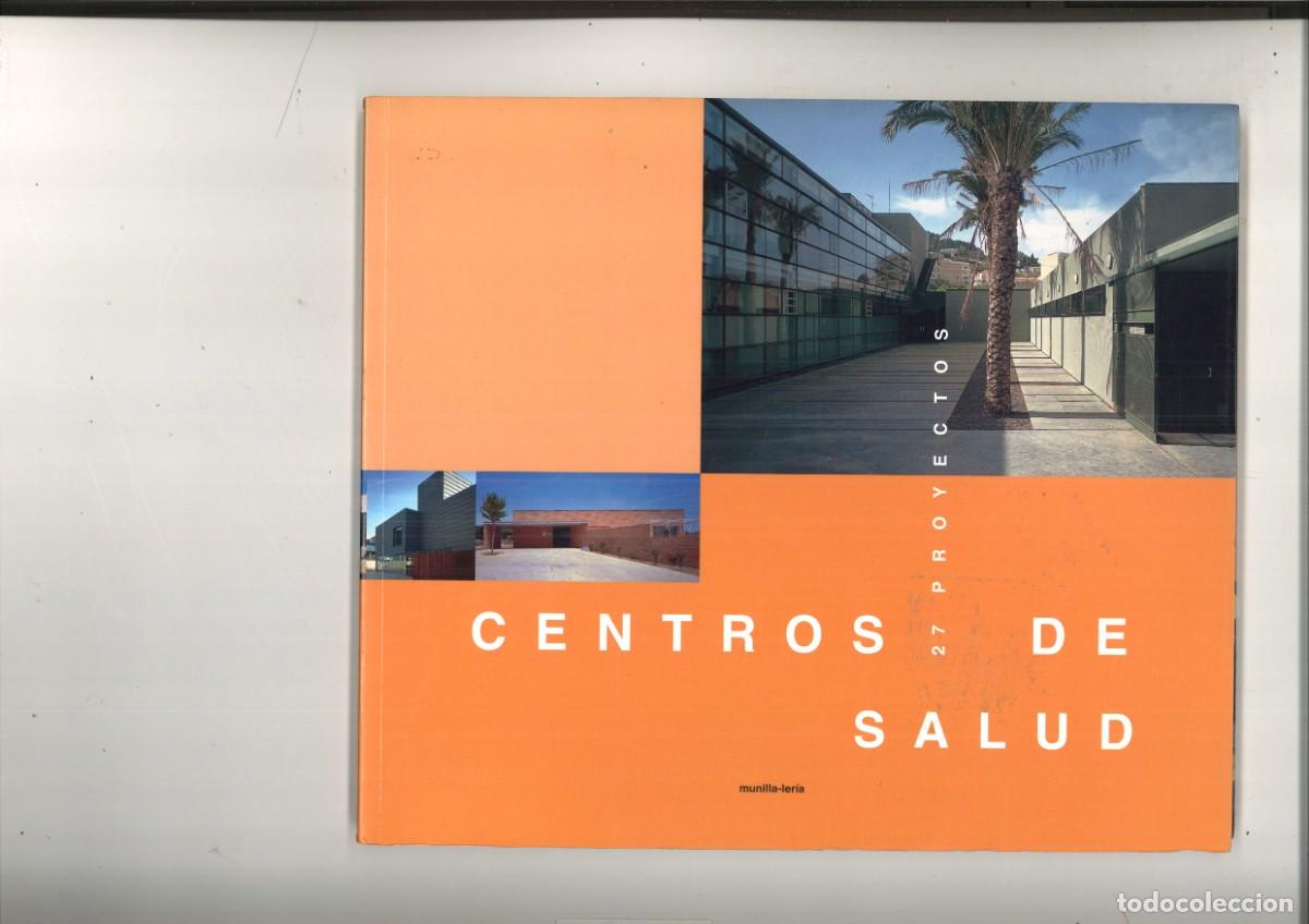 Libros de segunda mano: CENTROS DE SALUD. 27 PROYECTOS. CATA&Ntilde;OGO DE ARQUITECTURA. Varios