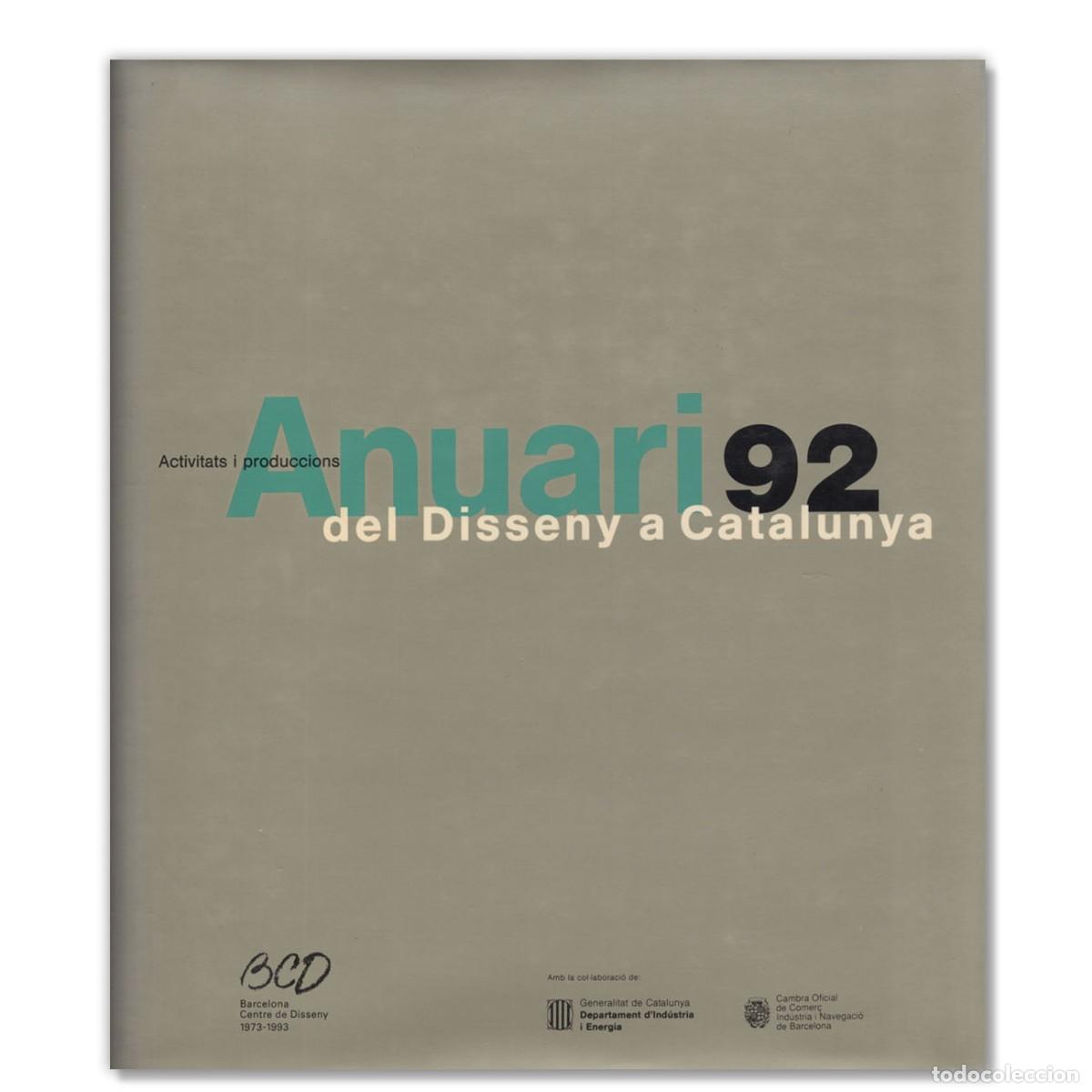 Libros de segunda mano: ANUARI 92 del Disseny a Catalunya Textos en catal&aacute;n