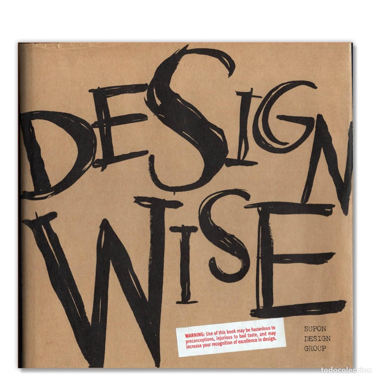 Libros de segunda mano: DESIGN WISE Supon Design Group Dise&ntilde;o Gr&aacute;fico. Libro de Importaci&oacute;n.